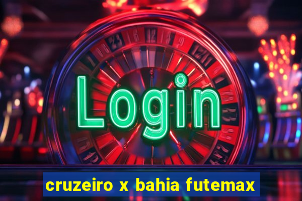 cruzeiro x bahia futemax